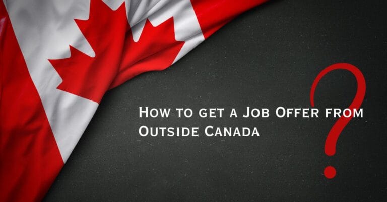 How to Get a Job Offer From Outside Canada?