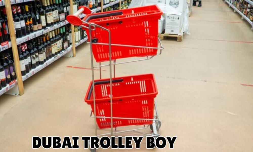 Trolley Boy Required in Dubai - Male Only