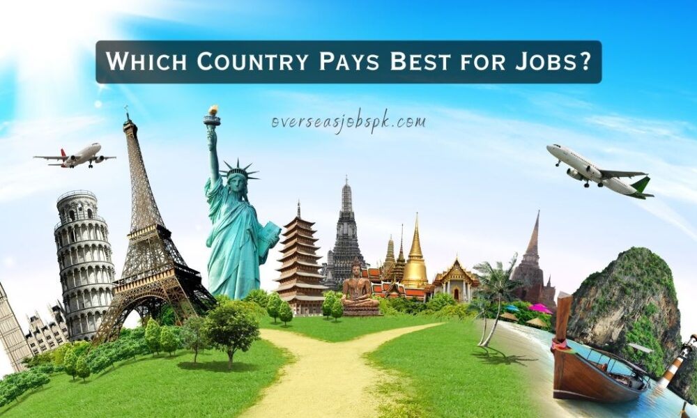 Which Country Pays Best for Jobs?